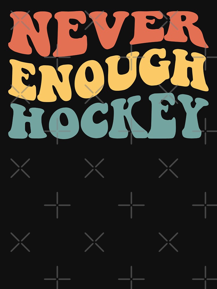 Never Enough Hockey IV by Lemon Pepper