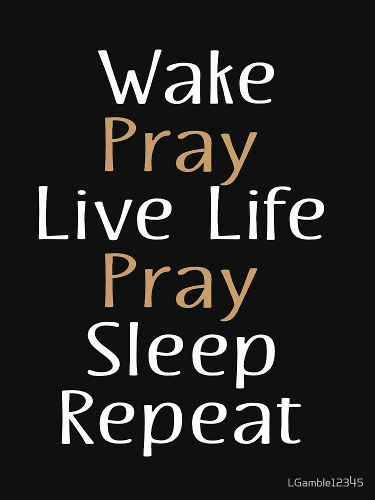Eat Pray repeat christian gift2 by LGamble12345