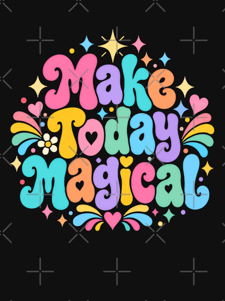 Make Today Magical Positive Affirmation Inspirational Women Spiritual Wellness by HumansStuck12