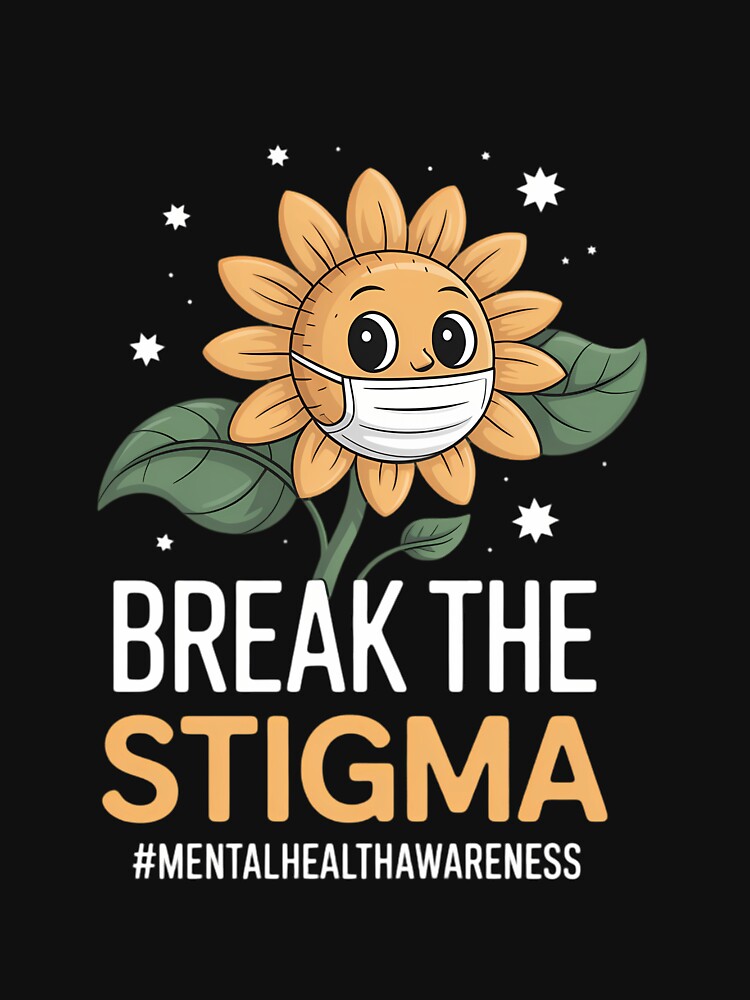 Break The Stigma Mental Health Awareness by KarstenNoanra