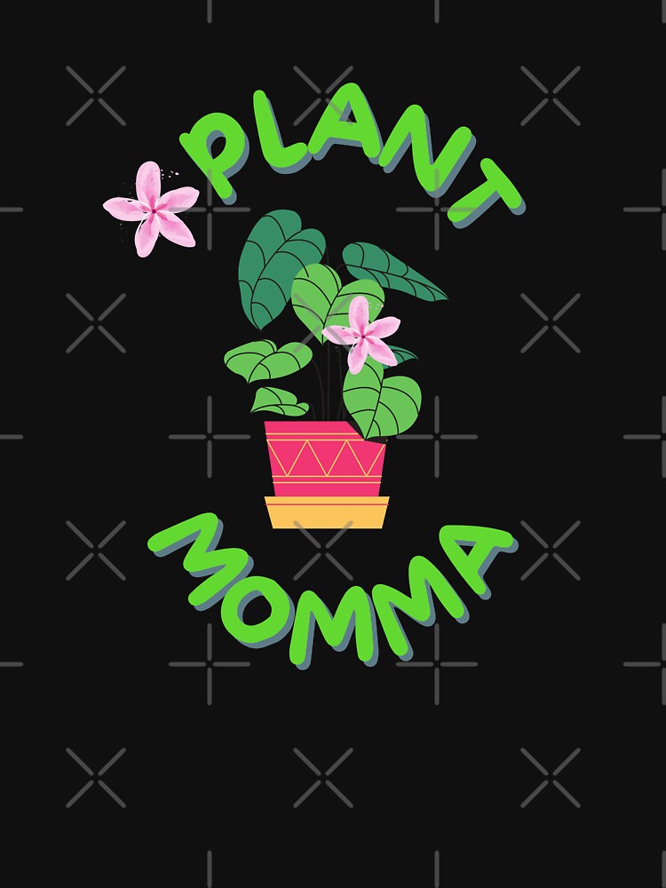 Plant Momma loves her plants by SowSmallGarden