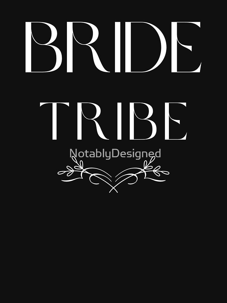 Bride Tribe - Wedding Bridal Gifts by NotablyDesigned