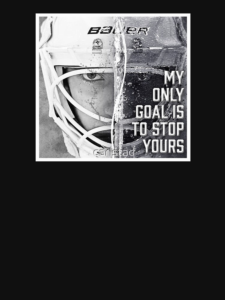 My Only Goal is to Stop Yours by Eye on the Blueline