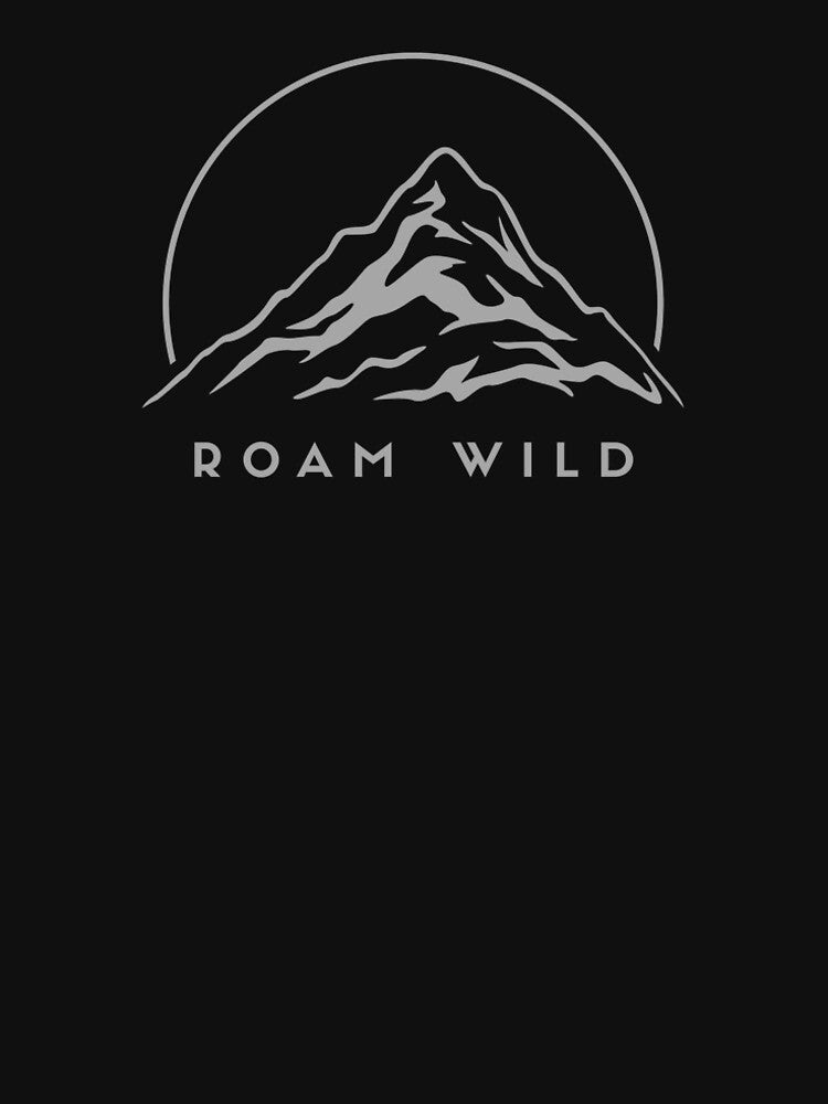Roam Wild Mountain Design – Adventure & Freedom Aesthetic by Slow Vibes Designs Unisex
