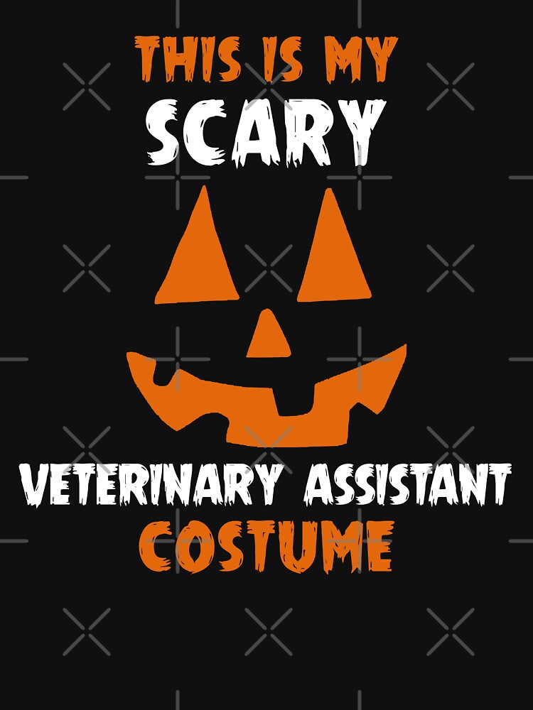 This Is My Scary Veterinarian Assistant Halloween by R&BApparel