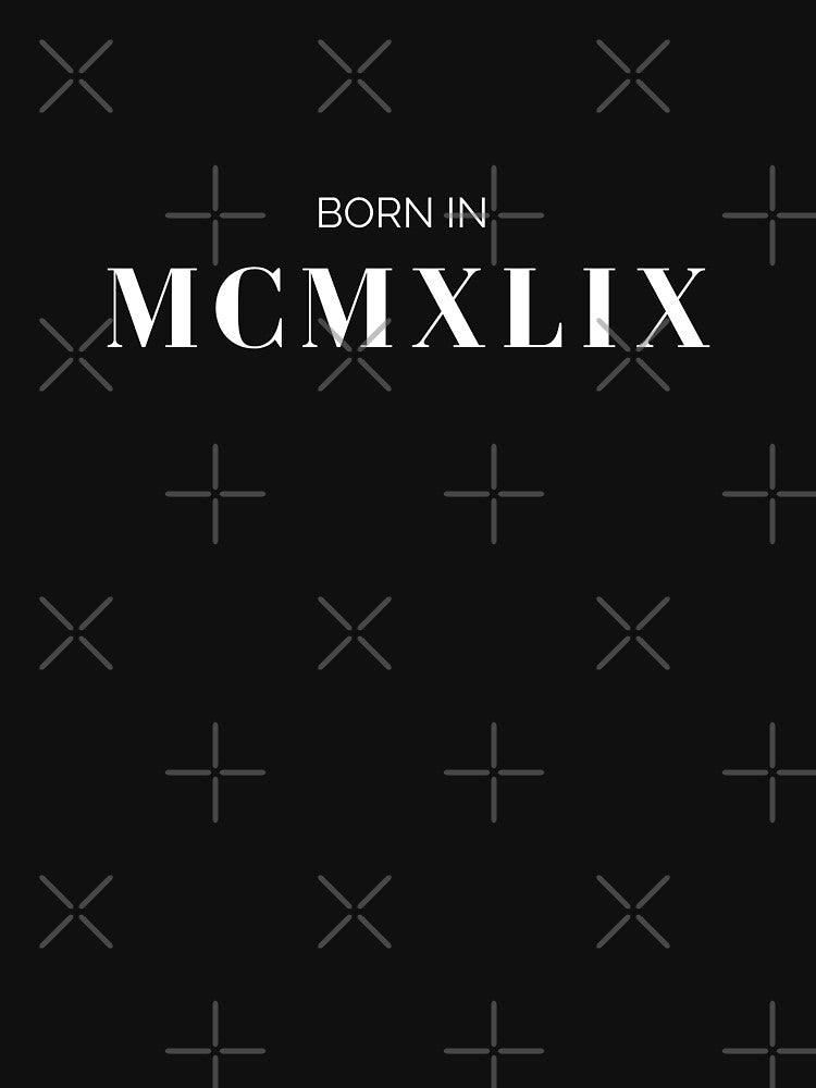 Born in 1949 (white font) by my-wanderlustjo