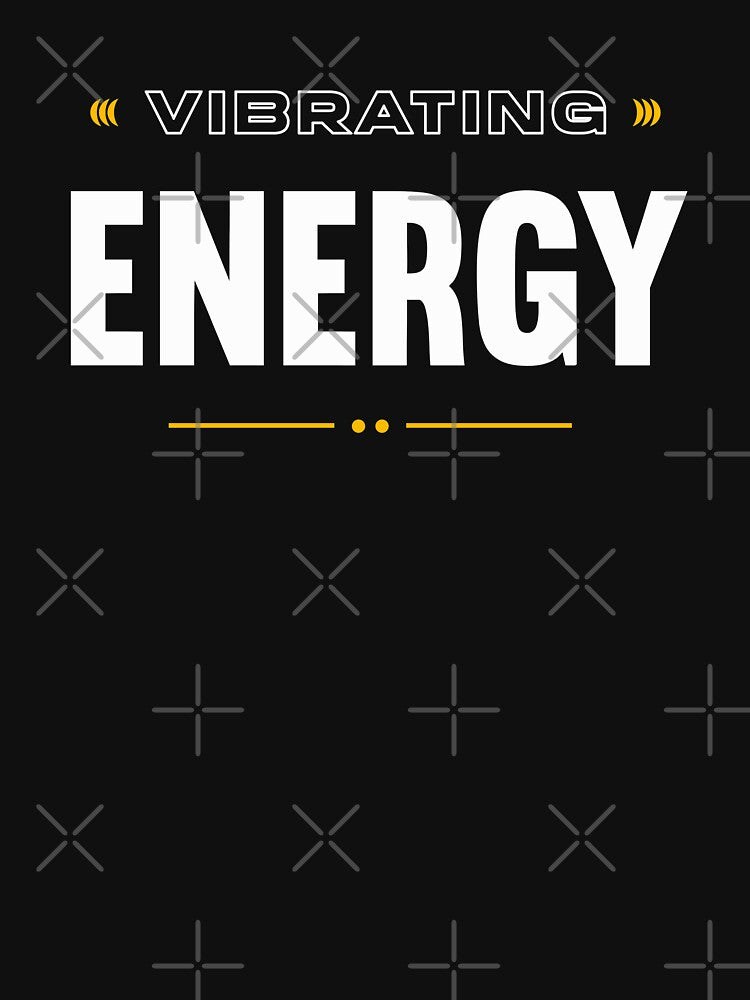 Vibrating Energy by Uppercase Tees