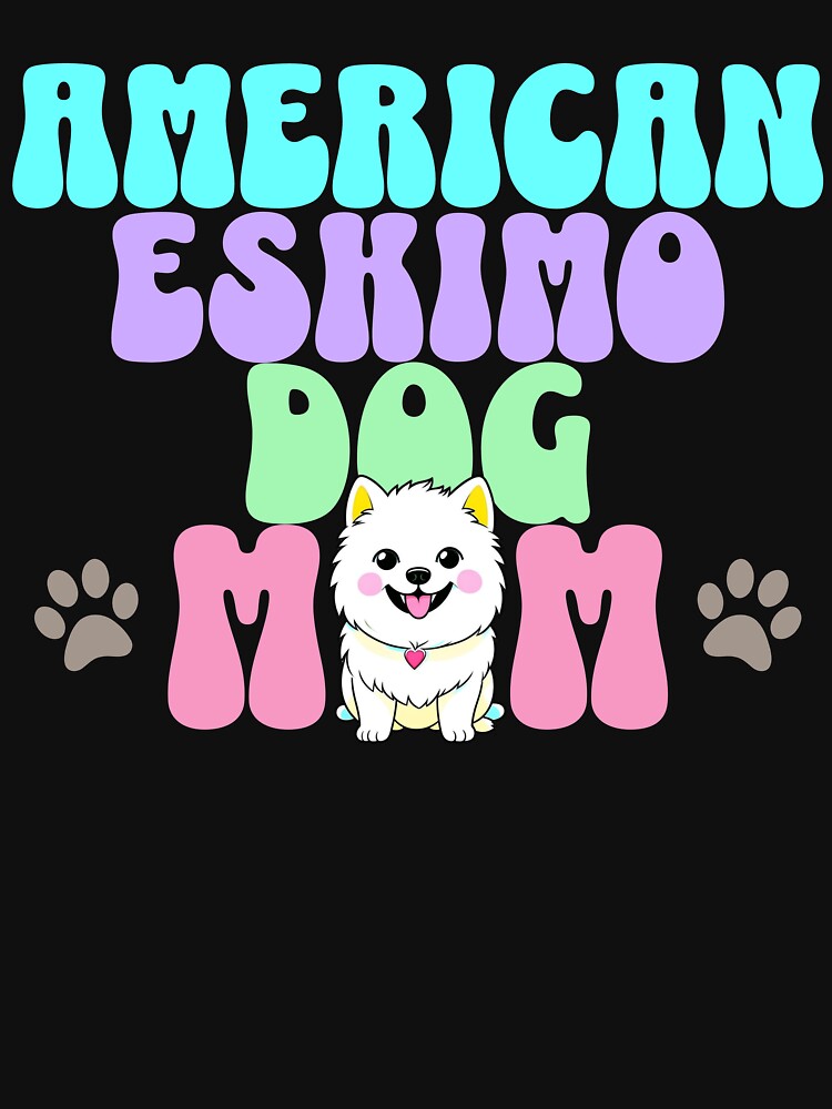 American Eskimo Dog Mom - Cute Dog by BlueCoastPOD
