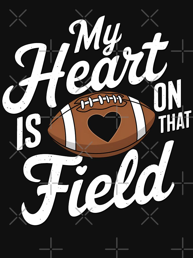 Funny Heart Is On That Field Football Mom by 07Art