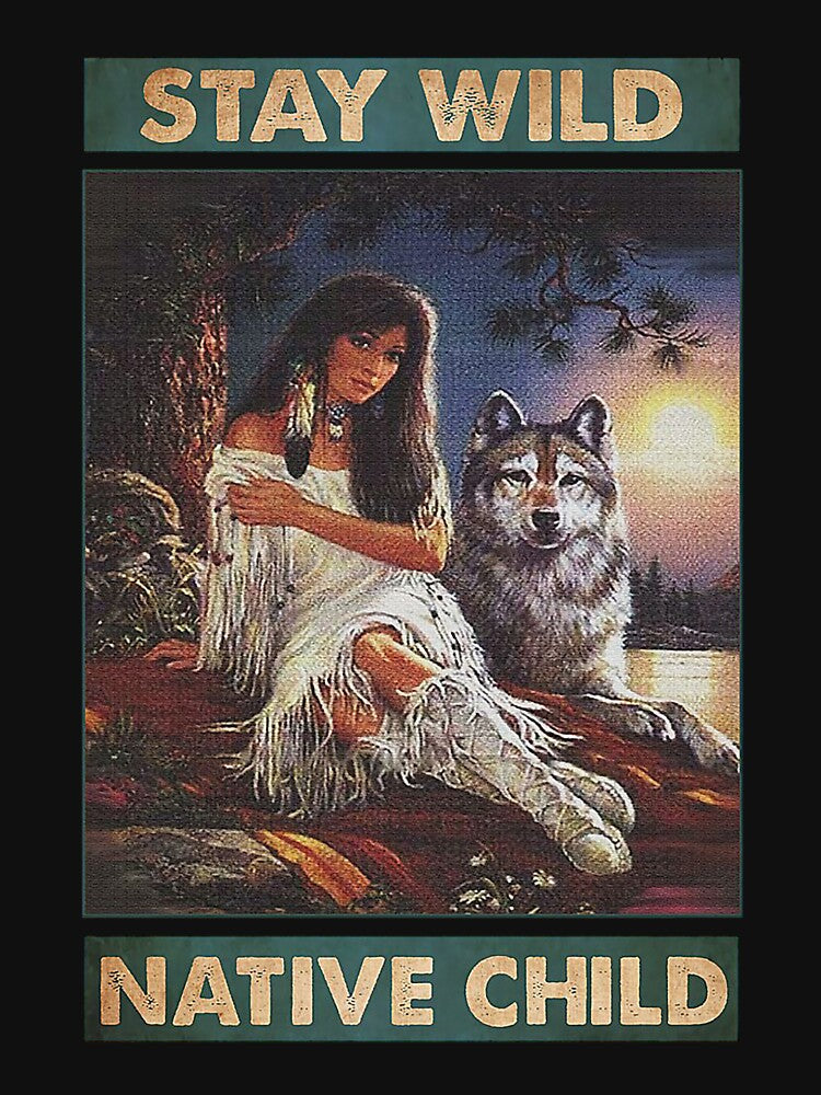 Native american woman Stay wild native child by SaoirseNeid