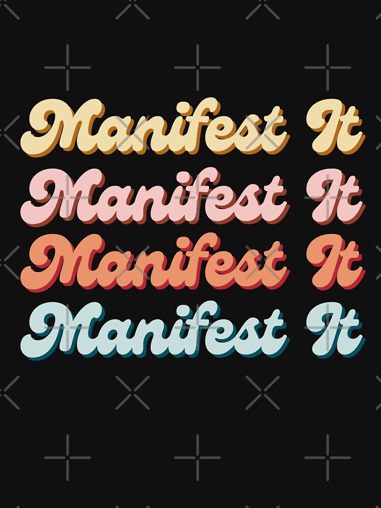 Manifest It Retro Design by ZingAndPep
