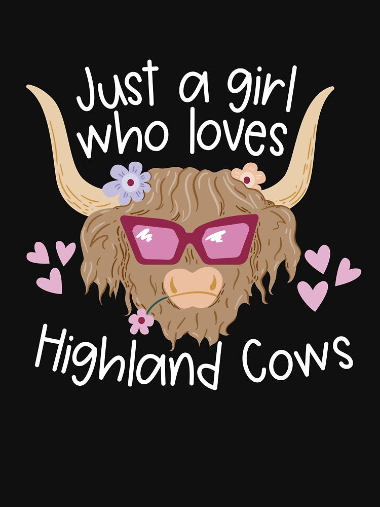 Just A Girl Who Loves Highland Cows Women's Highland Cow Gear by DynamicDesign