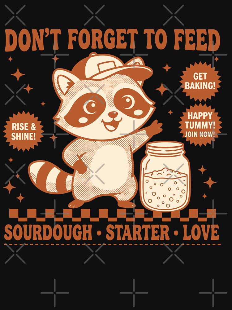 sourdough Bread Baking Dont Forget To Feed Love by LuminOrb