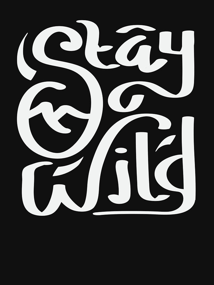 Stay Wild (white) by chuseco3
