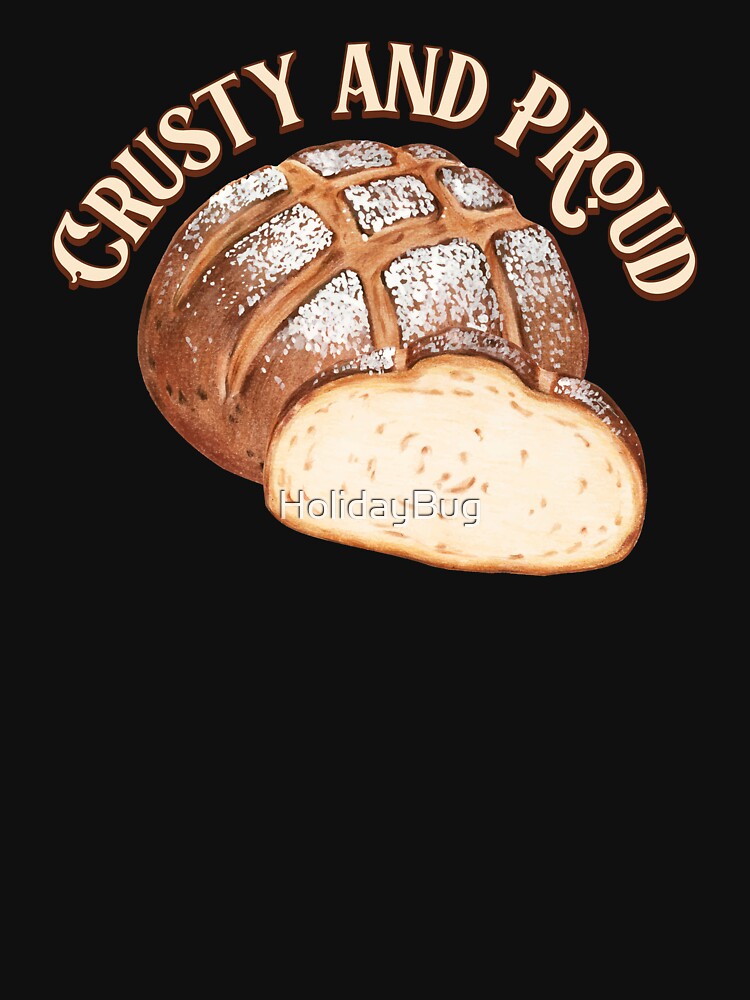 Crusty and Proud Sourdough by HolidayBug