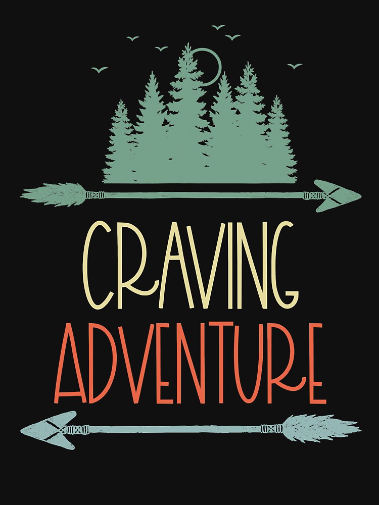 Craving Adventure - Forest Hiking Adventure Arrow Camping by fultond