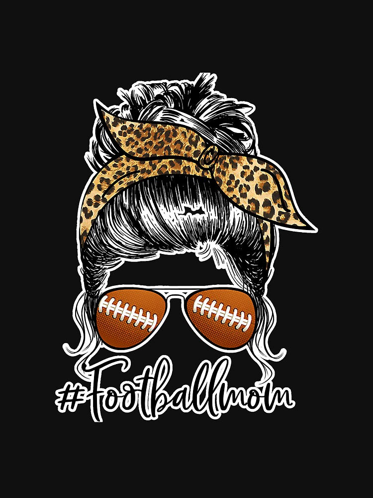 Football Mom Life Messy Bun Sport by YesterDayCheck