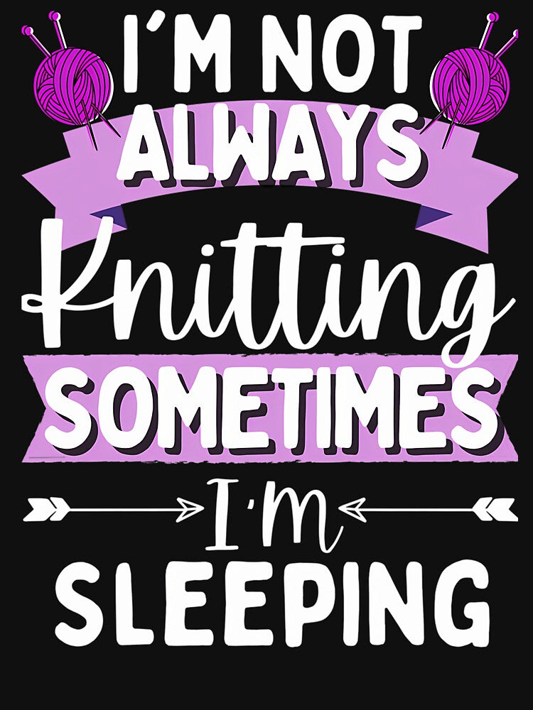 Knitting Quotes I'M Not Always Knitting Sometimes I Sleep Mug Mask by MindyMarianela