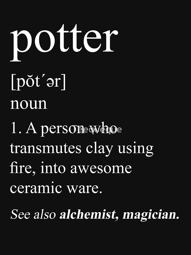 Potter Definition - Pottery Joke by Teequeque