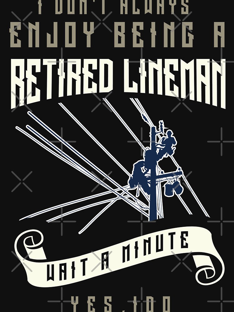 Retired Lineman Funny Electrical Retiree by ip7s