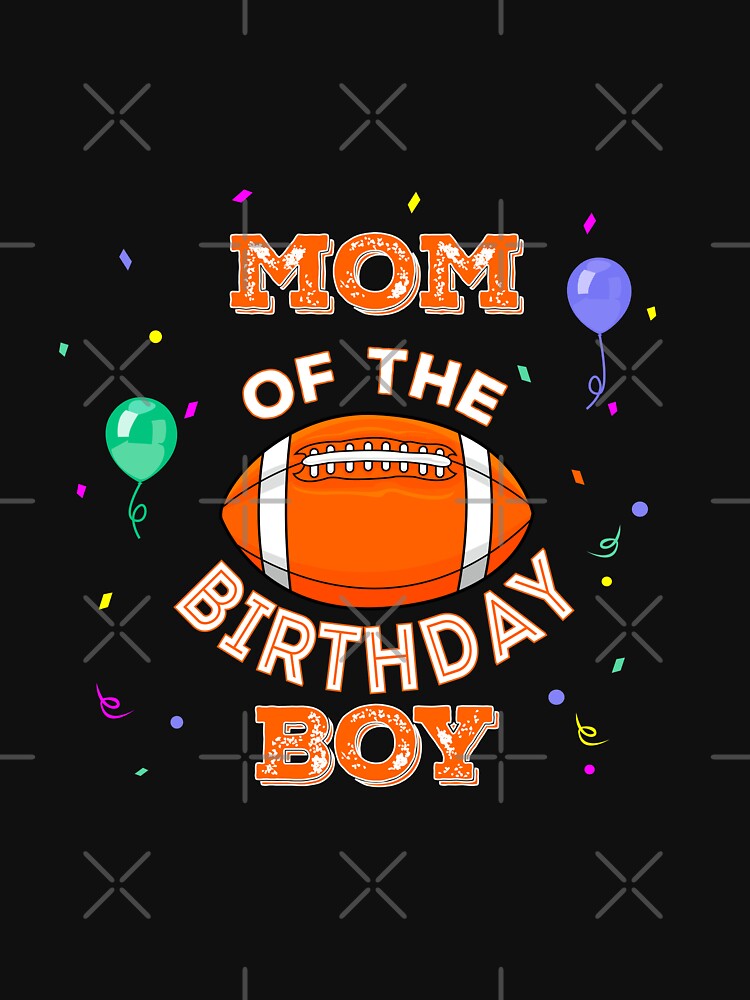 Mom of the American football birthday boy,  football mother, sport, american football lover by SGS-
