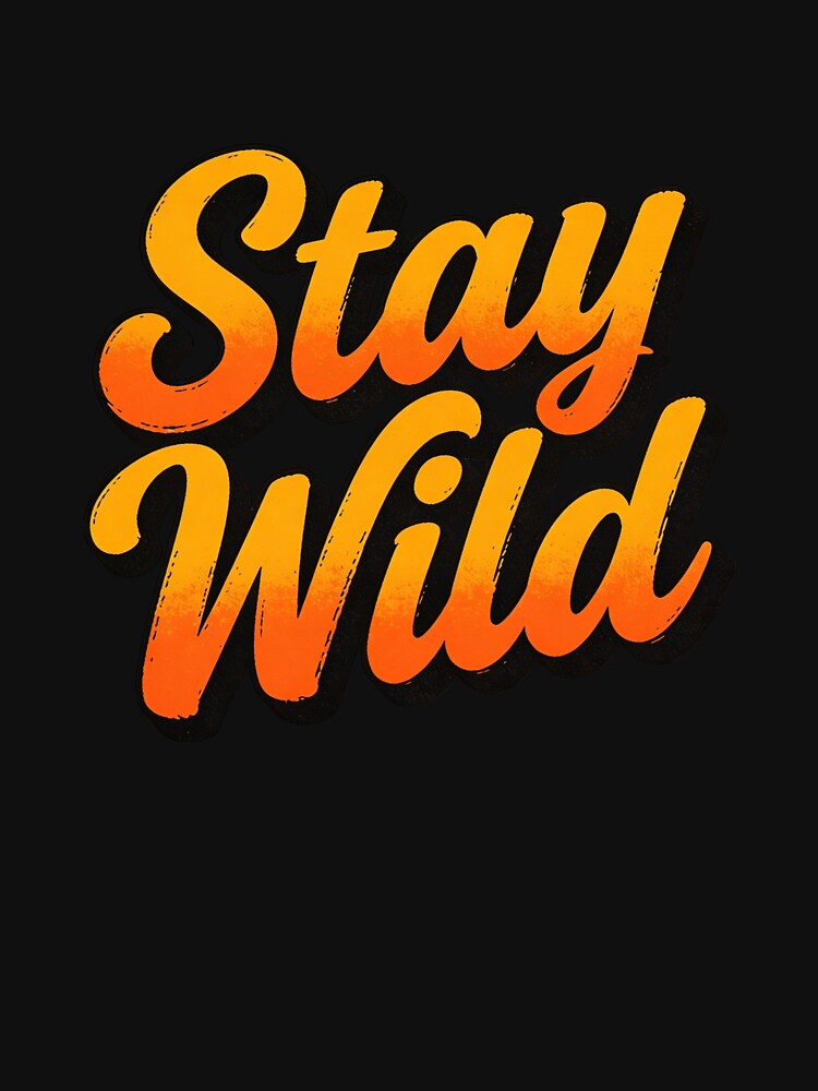 Stay wild by Radhestore