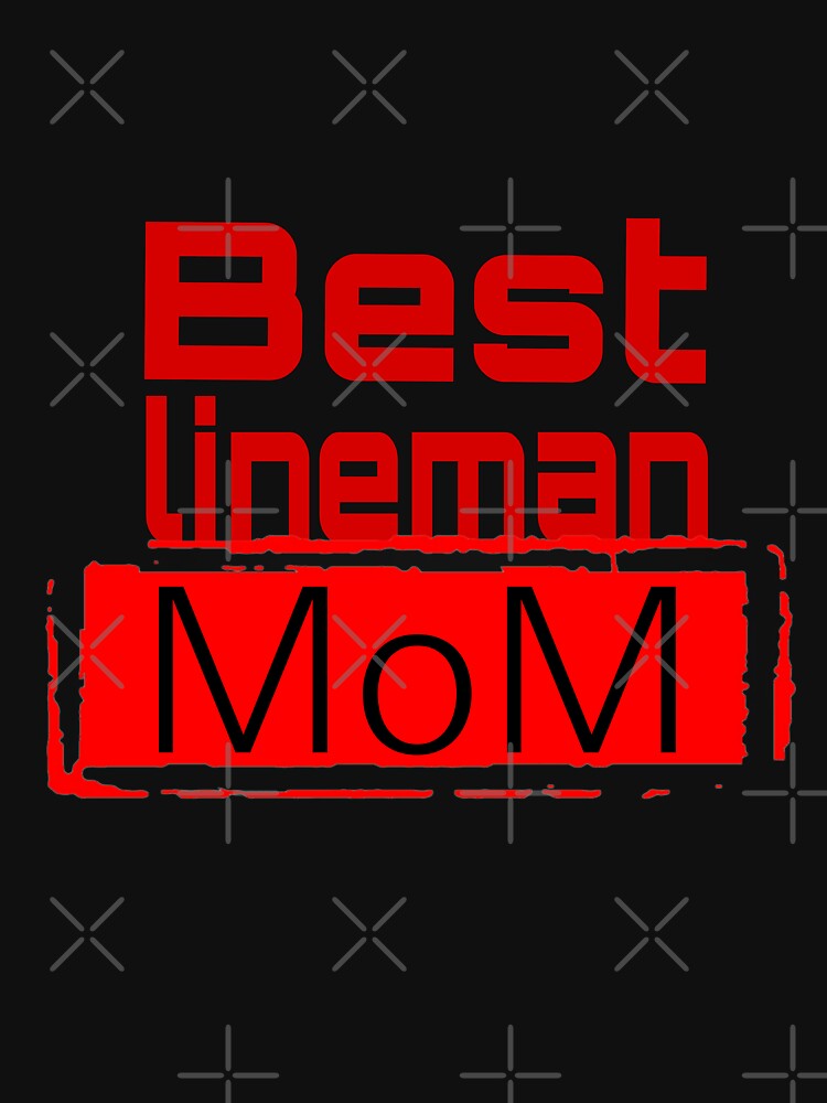 Best lineman mom by SNOW WHITE