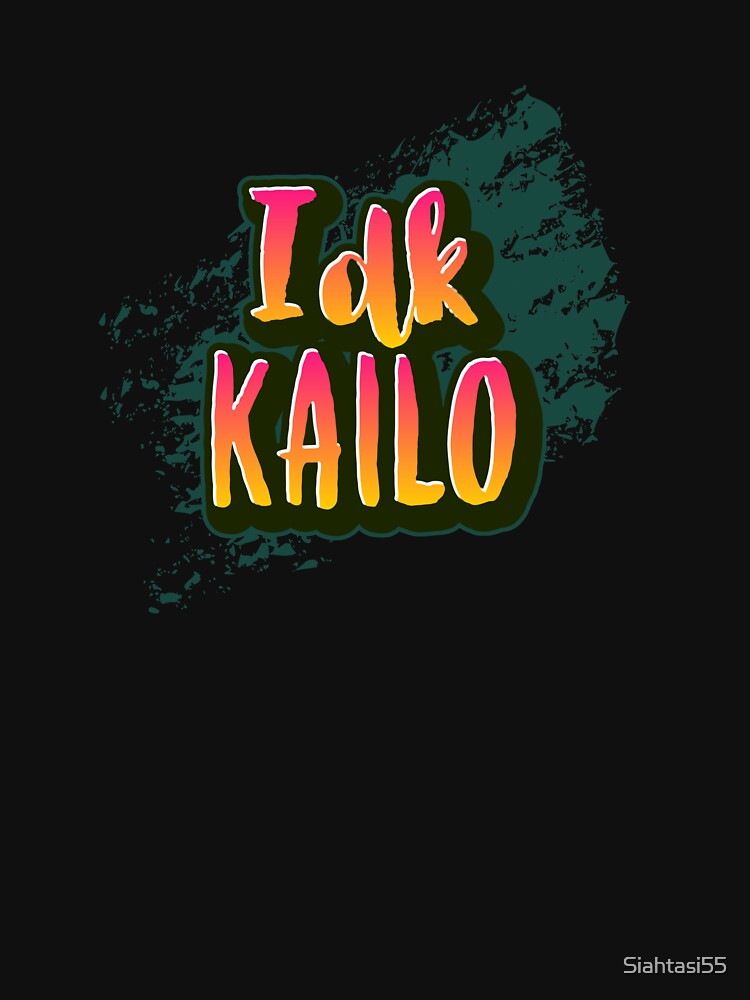I don't know kailo Samoan funny t-shirt by Siahtasi55