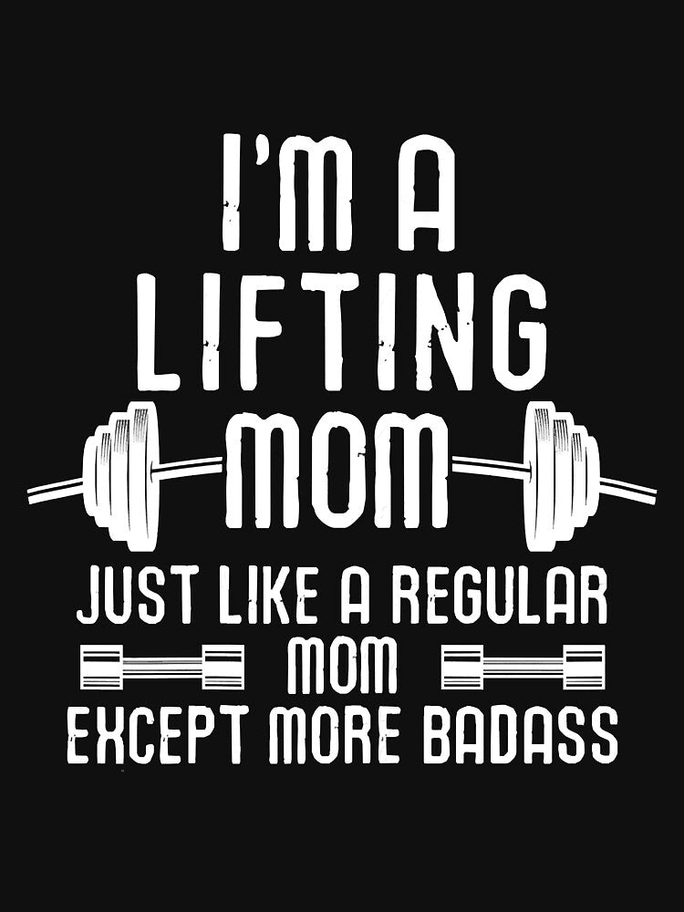 Workout Motivational Im A Lifting Mom by unassertive19