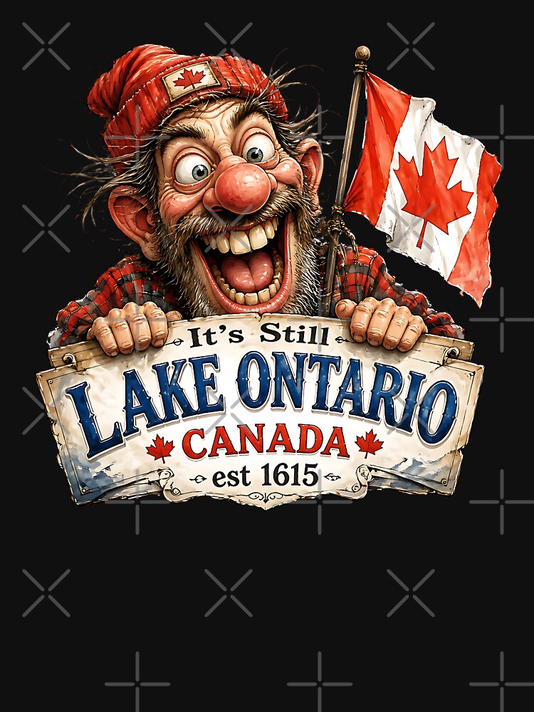 It's Still Lake Ontario Canada Vintage Funny Design by Wilcox PhotoArt