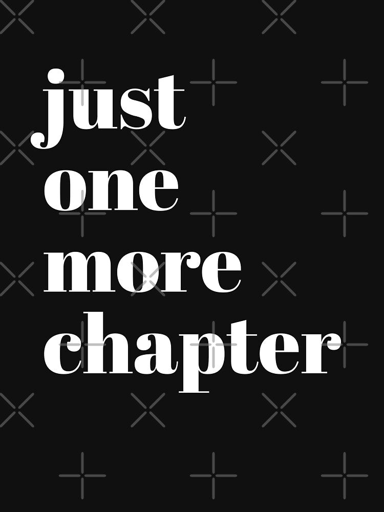 Just One More Chapter by MagicMoon23