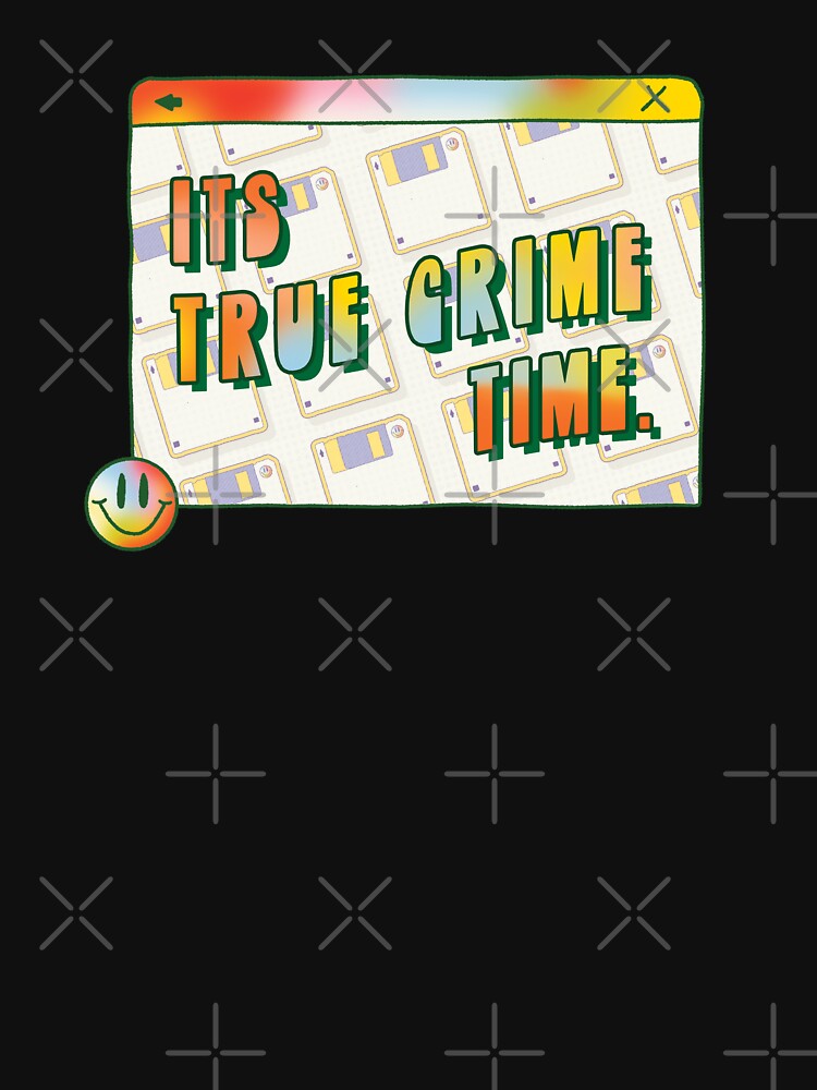 True Crime Time by orlumbuspirate
