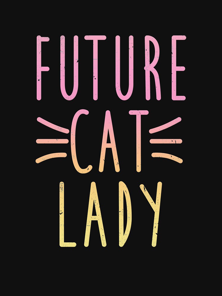 Future Cat Lady by BaitHook