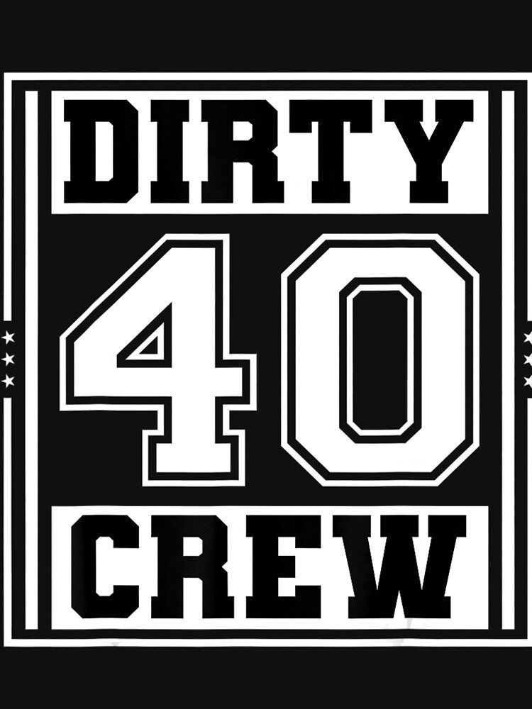 40th Birthday Party Squad - Dirty 40 Crew Birthday Matching by rjiduehzmy5