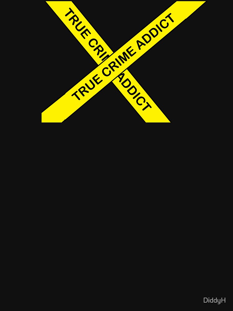 True Crime Addict by DiddyH
