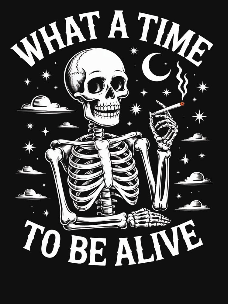What a Time to Be Alive – Skeleton Smoking GOTH Halloween Classic T-Shirt by inkfluenceart