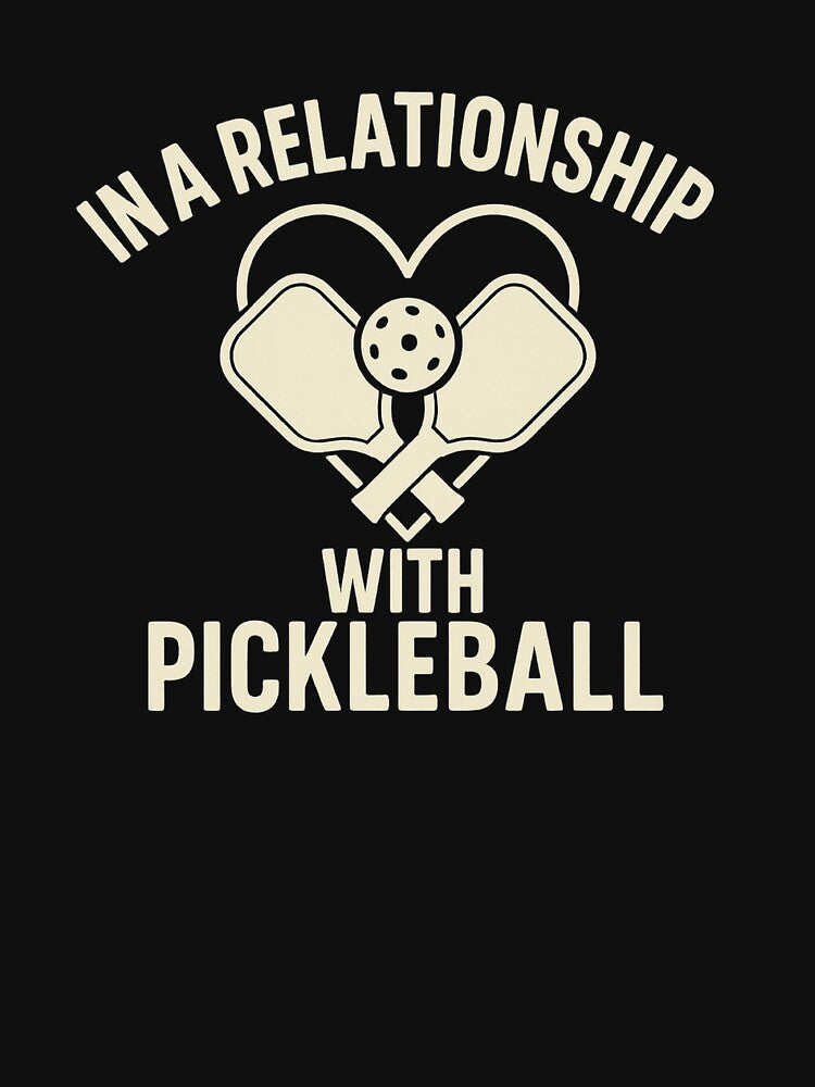 In a Relationship With Pickleball T-Shirt – Cute Heart Paddle Design for Players and Fans by BeeClassyDesign