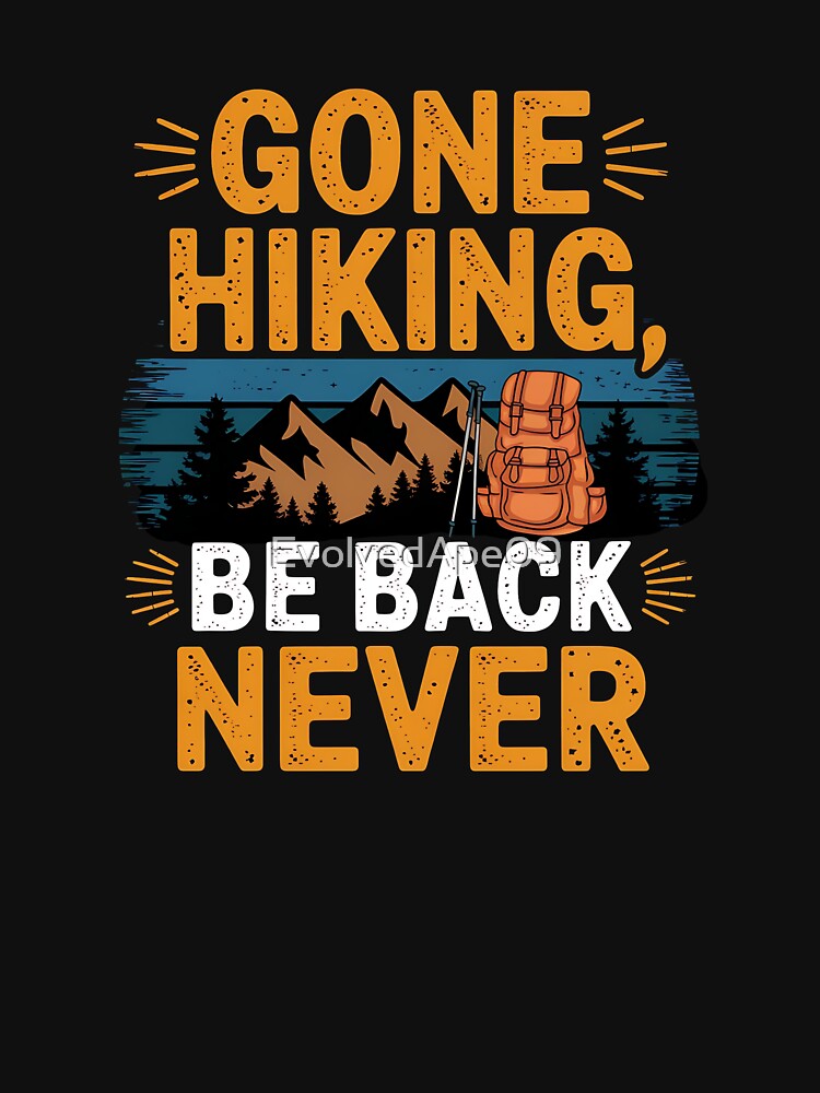 Hiking | Nature Explorer and Trail Adventure Lover by Evolved Ape