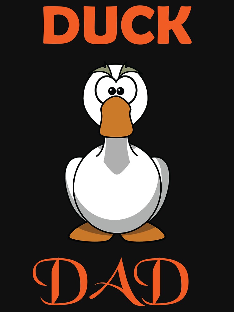 Copy of Duck Dad by beefrancky