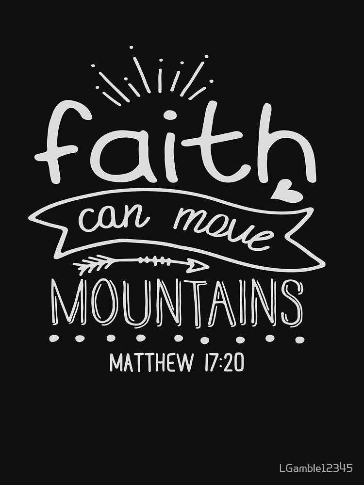 Christian Bible faith can move mountain design gift by LGamble12345