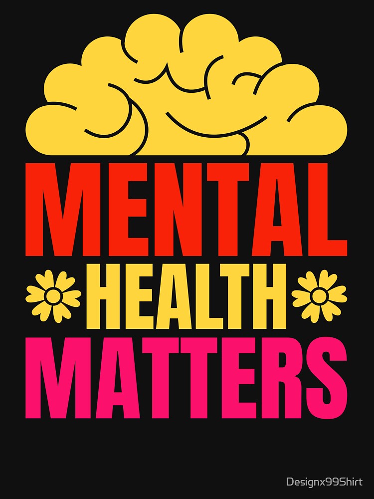 Mental Health Matters by Designx99Shirt