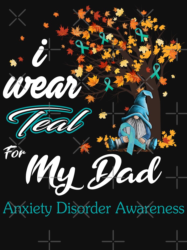 Anxiety Disorder Awareness Ribbon Tree I Wear Teal For My Dad by Hatjar