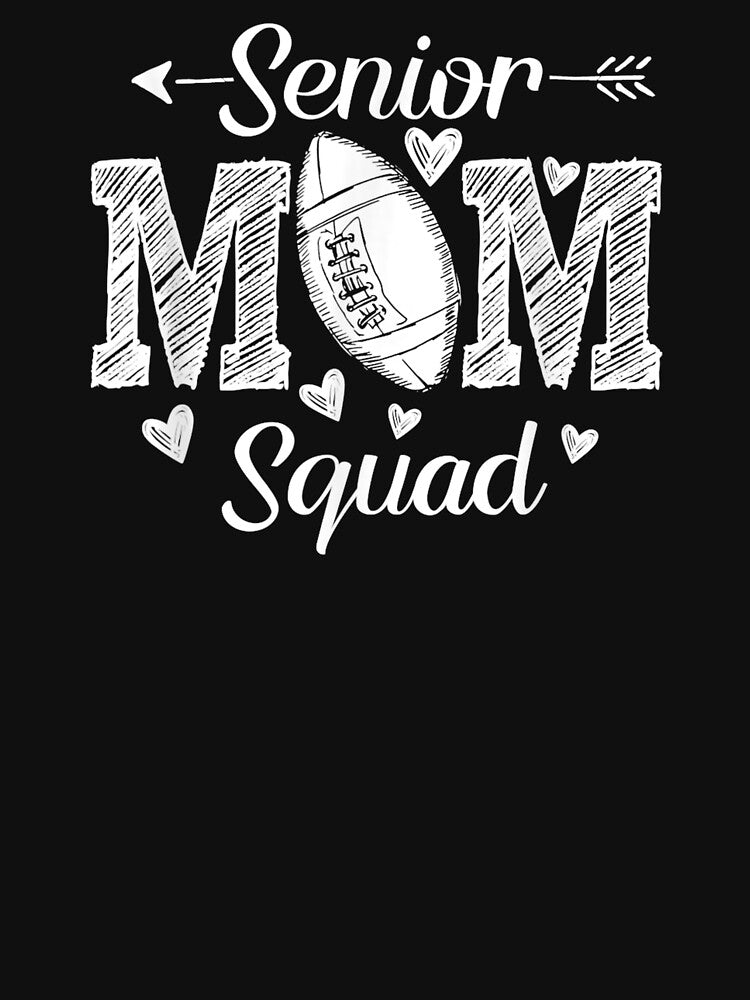 Senior Football Mom Squad by sharpbell