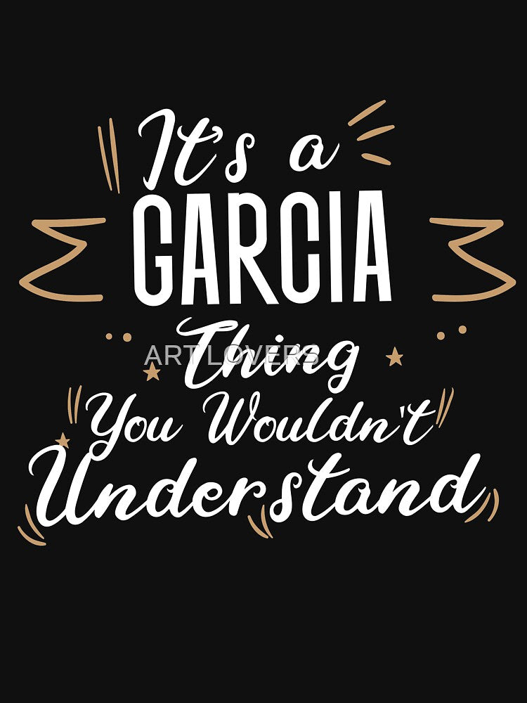 It's GARCIA Thing You Wouldn't Understand Xmas Family Name 2022 by َART LOVERS ★★★★★