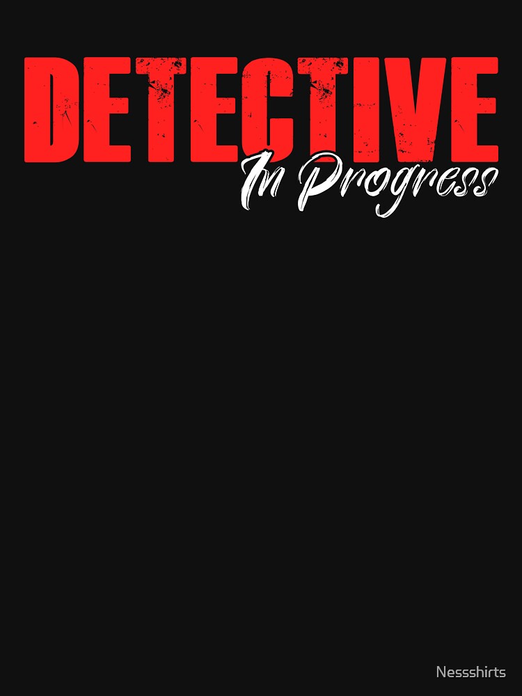 Detective In Progress Enjoys True Crime Podcasts by Nessshirts