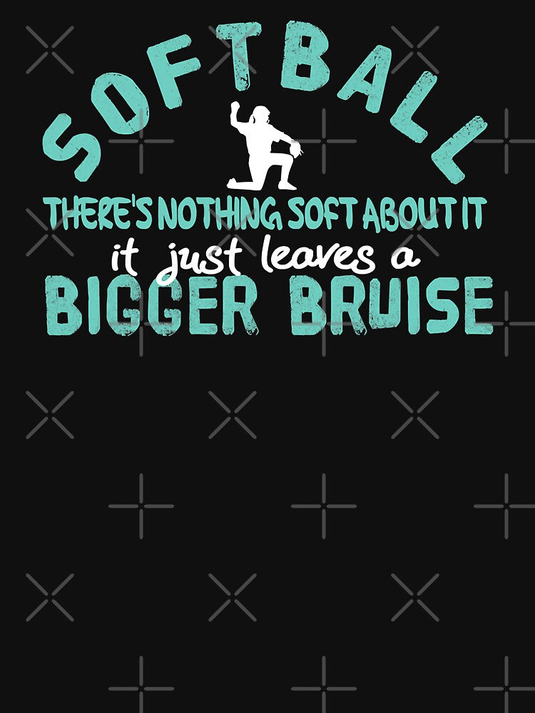 Softball There's Nothing Soft About It It Just Leaves A Bigger Bruise by MichelSorour