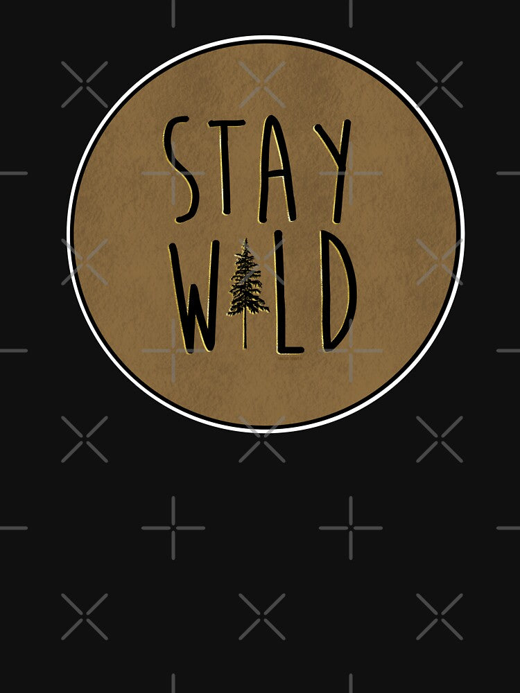 Stay Wild! Wanderlust slogan by HallyuHeaven