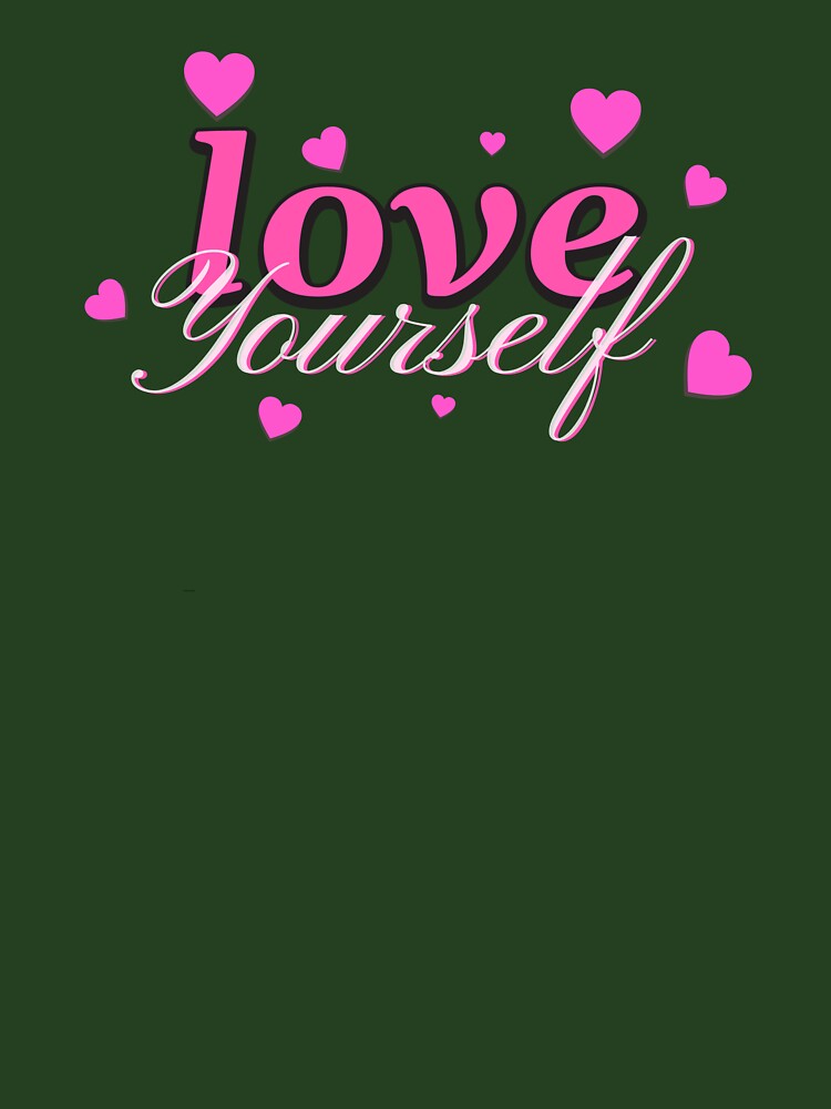 Love yourself by CornerStoneWear