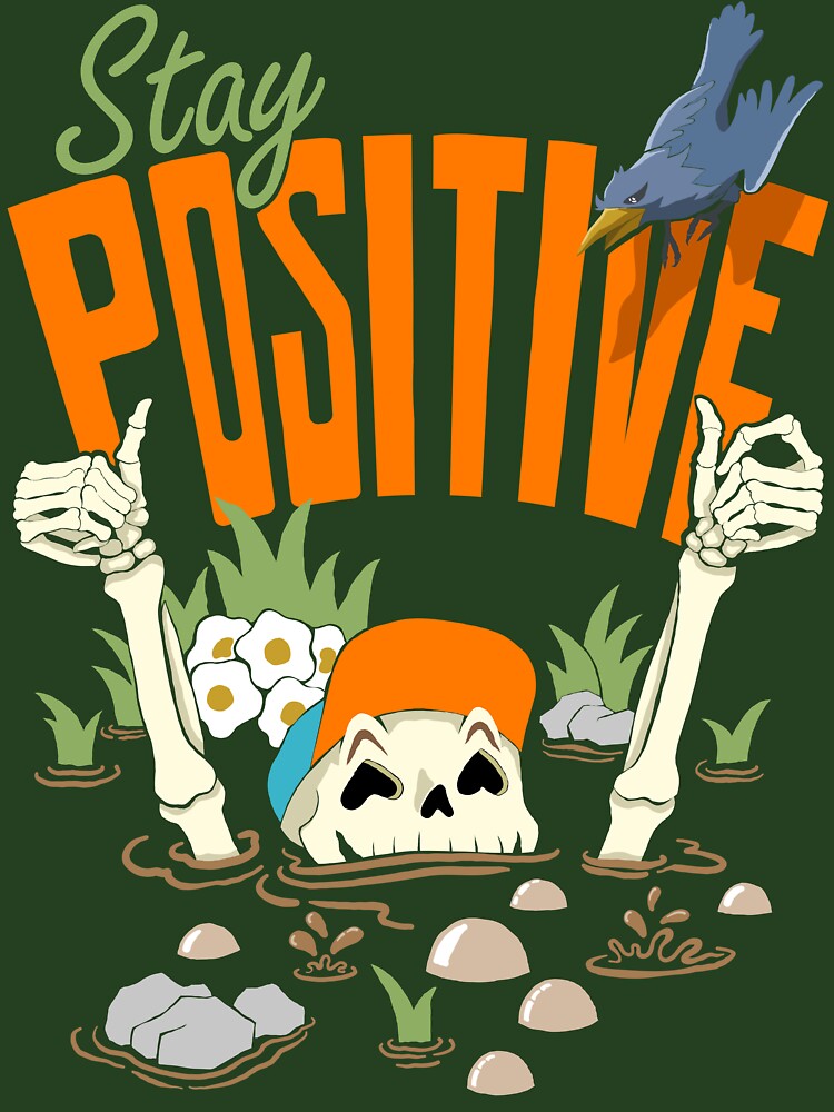 Stay Positive – Funny Skeleton in Mud Illustration by ArtinLife2025