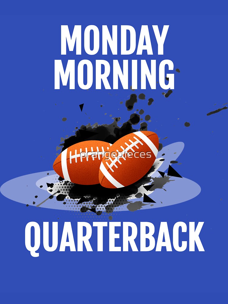 Monday Morning Quarterback Shirt by Orange Pieces